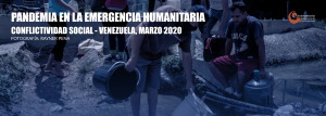 Lee más sobre el artículo Conflictividad social en Venezuela en marzo de 2020