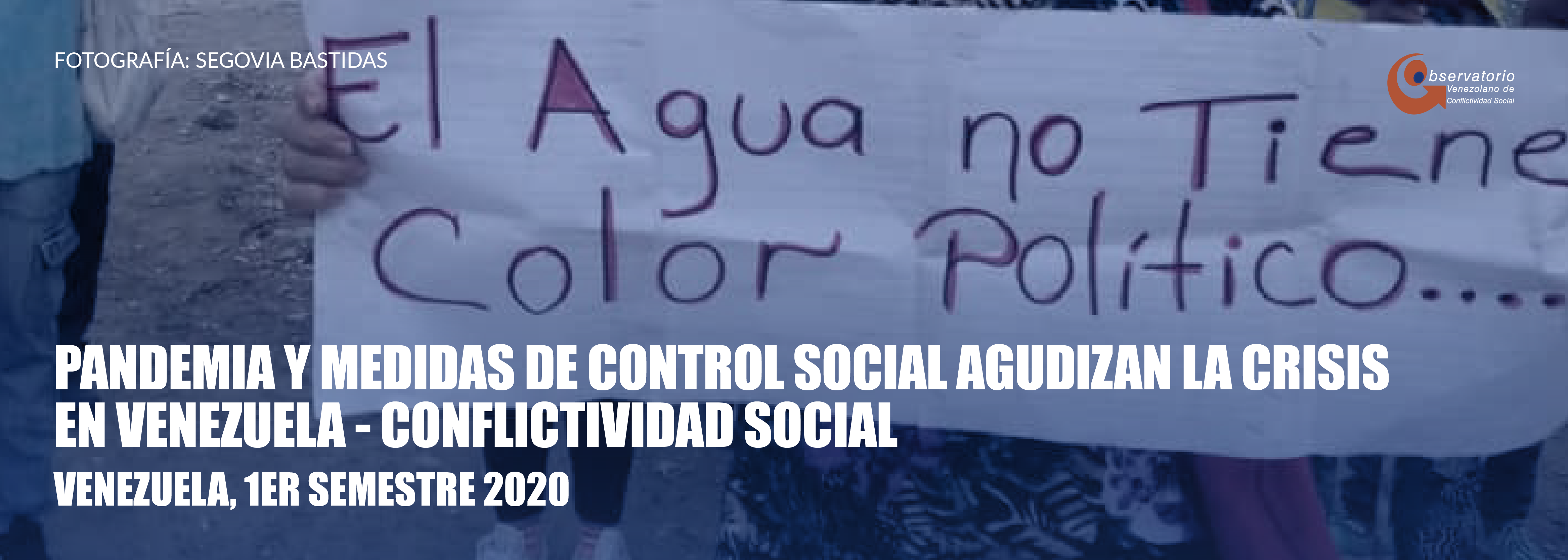 En este momento estás viendo Conflictividad Social en Venezuela en el primer semestre de 2020